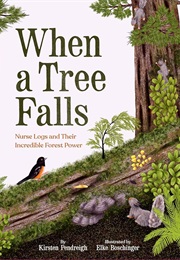 When a Tree Falls (Kirsten Pendreigh)