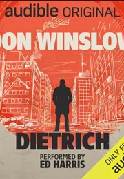 Dietrich (Don Winslow)