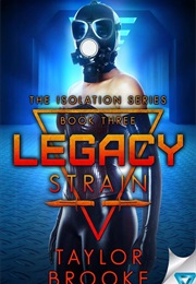 Legacy Strain (Taylor Brooke)