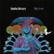 Shafiq Husayn - The Loop (2019)