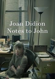 Notes to Joan (Didion)