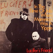 Lucifer's Friend - In the Time of Job When Mammon Was a Yippie