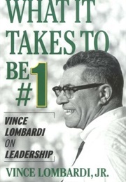 What It Takes to Be Number One (Vince Lombardi)