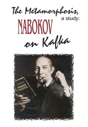 The Metamorphosis, a Study: Nabokov of Kafka (1989)