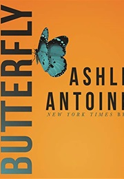 Butterfly (Ashley Antoinette)