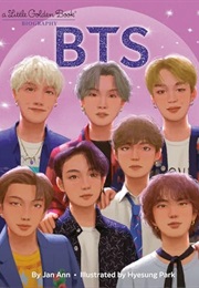 BTS: A Little Golden Book Biography (Jan Ann)