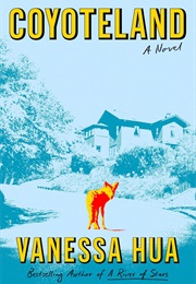 Coyoteland (Vanessa Hua)