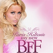Paris Hilton's My New BFF: 2008
