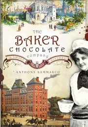 The Baker Chocolate Company (Anthony Sammarco)