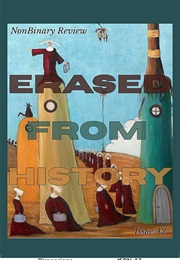 Nonbinary Review Issue #42: Erased From History (Various)