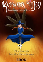 Kassandra Killjoy: Paranormal Private Eye (Erod)