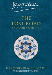 The Lost Road and Other Writings (J.R.R. Tolkien)
