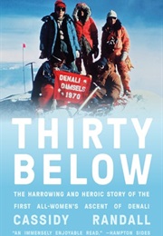 Thirty Below: The Harrowing and Heroic (Cassidy Randall)