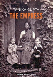 The Empress (Tanika Gupta)