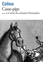 Casse-Pipe (Louis Ferdinand Céline)