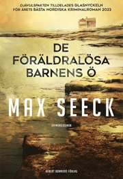 De Föräldralösa Barnens Ö (Max Seeck)