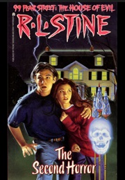 99 Fear Street : The House of Evil - The Second Horror (R.L. Stine)