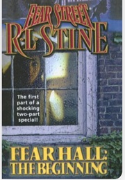 Fear Street - Fear Hall : The Beginning (R.L. Stine)