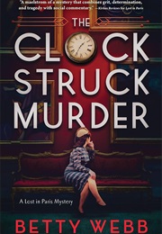 The Clock Struck Murder (Betty Webb)