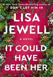 It Could Have Been Her (Lisa Jewell)