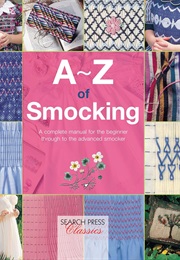 A-Z of Smocking (Search Press)