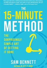 The 15-Minute Method (Sam Bennett)