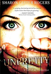 Unpretty (Sharon Carter Rogers)
