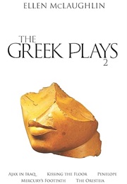 The Greek Plays 2 (Ellen McLaughlin)
