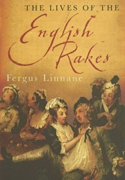 The Lives of the English Rakes (Linnane, Fergus)