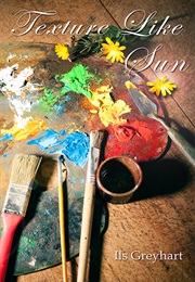 Texture Like Sun (Ils Greyheart)