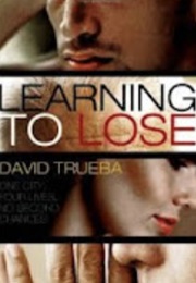 Learning to Lose (David Trueba)