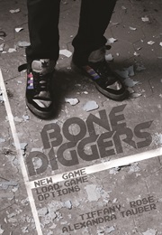 Bone Diggers (Tiffany Rose)