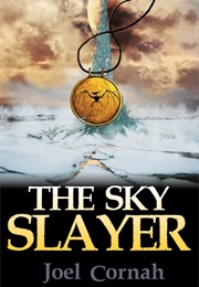 The Sky Slayer (Joel Cornah)