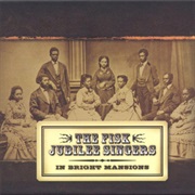Fisk Jubilee Singers - In Bright Mansions