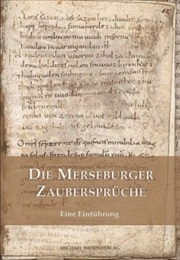 Merseburger Zaubersprüche (Anonymous)