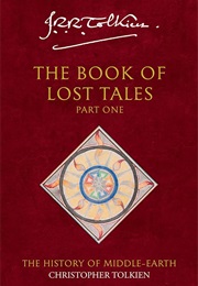 The Book of Lost Tales Part One (J.R.R. Tolkien)