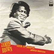 James Brown - Sayin' and Doin' It