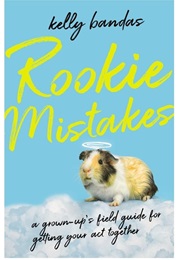 Rookie Mistakes (Kelly Bandas)