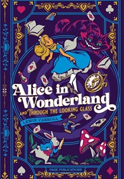 Alice in Wonderland & Through the Looking-Glass (Deluxe Hardcover) (Lewis Carroll)