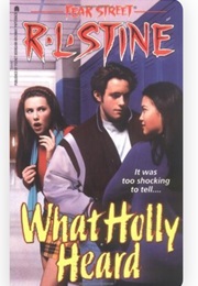 Fear Street - What Holly Heard (R.L. Stine)