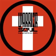 Warrior Soul - Drugs, God & the New Republic