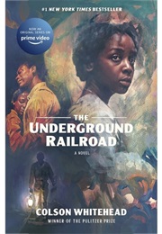 The Underground Railroad (Colson Whitehead)