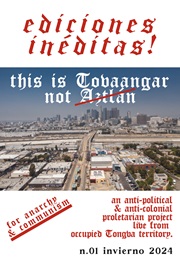 Ediciones Inéditas!: For Anarchy and Communion (Ediciones Inéditas)