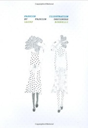 Fashion Illustration by Fashion Designers (Borrelli)
