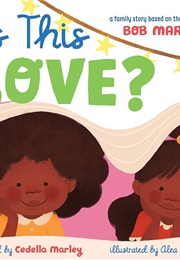 Is This Love? (Cedella Marley)