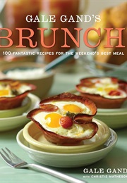 Gale Gand's Brunch! (Gale Gand)