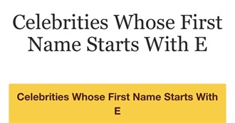 Celebs Whose Name Begins With &quot;E&quot;