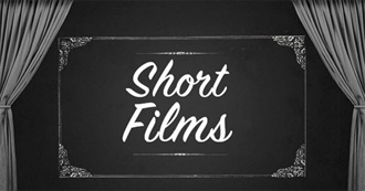 Short Films I&#39;ve Watched (As of 11/2/19)