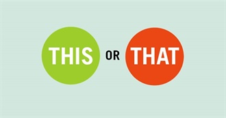 This or That - Choose One of Each