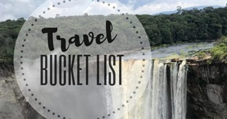 Ultimate Travel Bucket List: 50 Best Experiences &amp; Must See Destinations